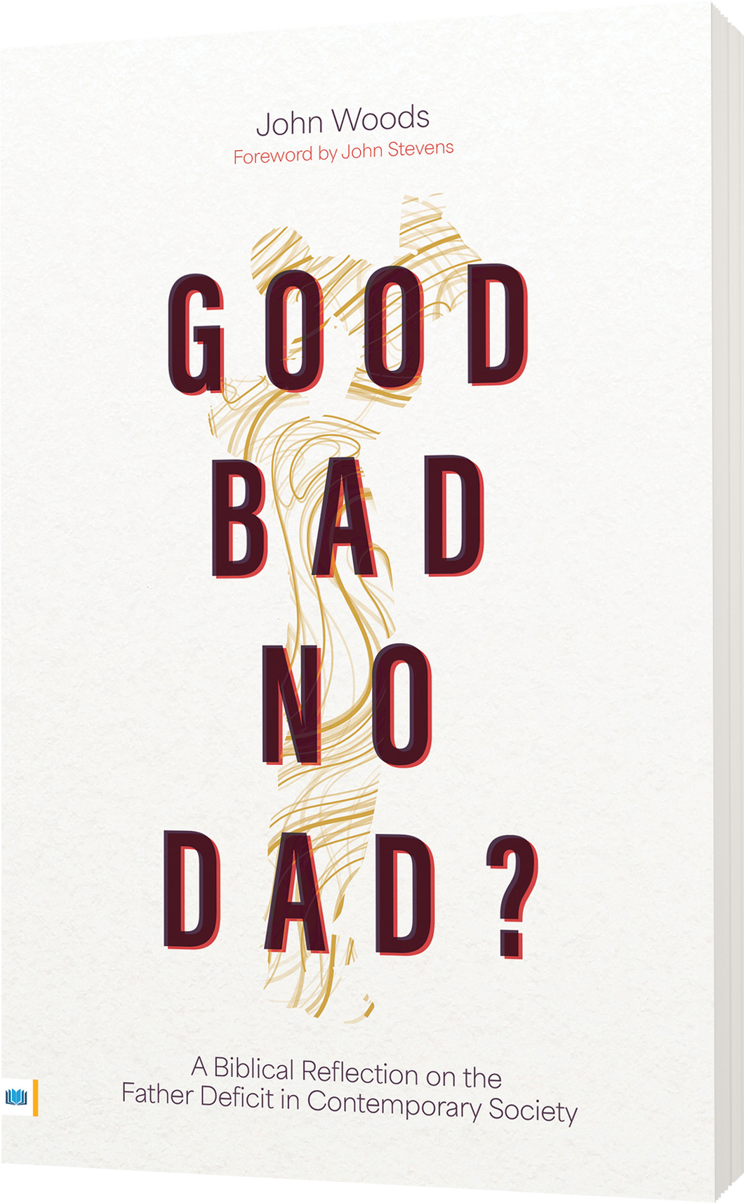 Good, Bad, No Dad? - Preorder for 23-04-25